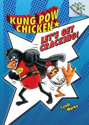 Lets Get Cracking!: A Branches Book (Kung Pow Chicken #1)